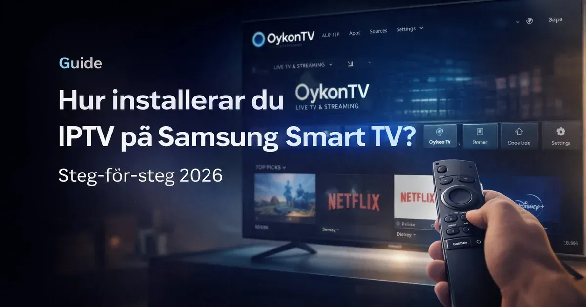 Smart IPTV Sverige — installation och appar