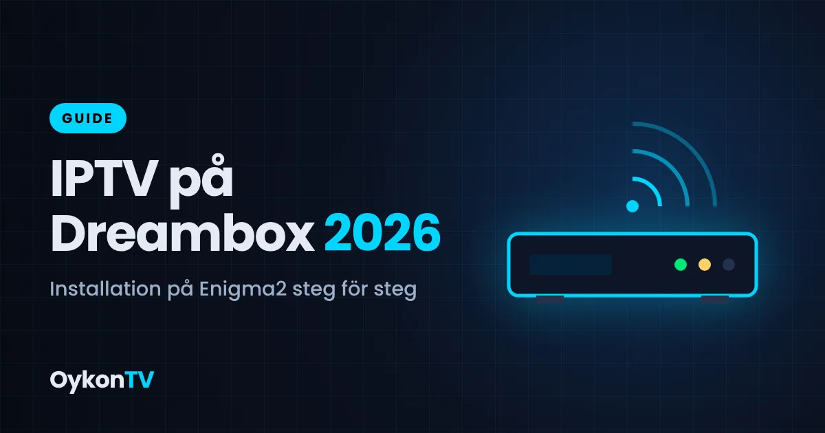 IPTV på Dreambox 2026 — installation på Enigma2